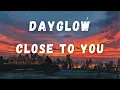 Download Lagu Dayglow - Close To You (Lyric Video)