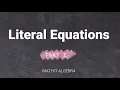 Literal Equations - Full Worksheet Solution