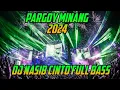 Download Lagu DJ PARGOY MINANG TERBARU 2024(DJ NASIB CINTO FULL BASS GACOR) [DJ TEGUH CE V2]