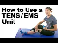 How to Use a TENS EMS Unit for Pain Relief