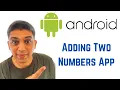 Android Tutorial for Beginners - Adding Two Numbers App Simple Calculator