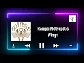 Download Lagu Ranggi Metropolis - Wings