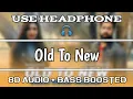 Download Lagu Old To New - Kuhu Gracia [ 8D Audio + Bass Bossted ] | Abhishek Raina | Love Theme | Musical Shah |