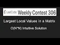 Leetcode Weekly Contest 306 - Largest Local Values in a Matrix
