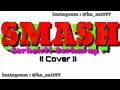 Download Lagu #Smash #Cover #BerhentiBerharap #Lyrick SMASH-Berhenti Berharap (Cover)  #smashcomeback