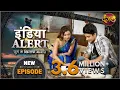 Lagu #India #Alert | New Episode 404 | Padose Wali Aunty / पड़ोस वाली आंटी | #Dangal TV Channel