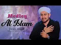 Download Lagu Medley Al Islam x Ya Nabiyyan Min Qidam - Habib Ahmad Tuban Assegaf
