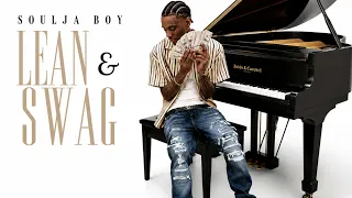 Soulja Boy - Lean & Swag