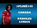 1Pliké140 - Canada (Paroles/Lyrics)