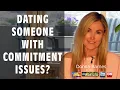 Are You Dating Someone With Commitment Issues