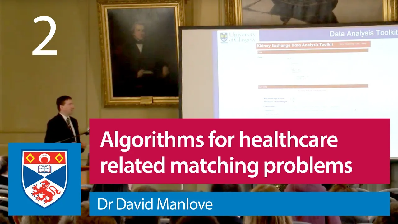 Algorithms for Junior Doctor Allocation | Dr David Manlove (Lecture 2)