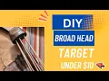 Building an affordable broadhead target