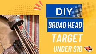 Building an affordable broadhead target