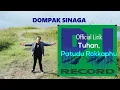 Download Lagu DOMPAK SINAGA - TUHAN PATUDU ROKKAPHU  (OFFICIAL LIRIK)