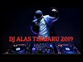 Download Lagu Dj alas terbaru(2019)