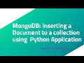 MongoDB Inserting a Document to a collection using Python Application