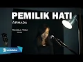 Download Lagu PEMILIK HATI - ARMADA | MICHELA THEA