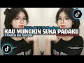 Download Lagu DJ KAU MUNGKIN SUKA PADAKU X MAAFKAN AKU YANG DULU   •   Slowed + Reverb Mengkane !!!