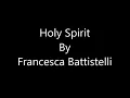 Holy Spirit - Francesca Battistelli