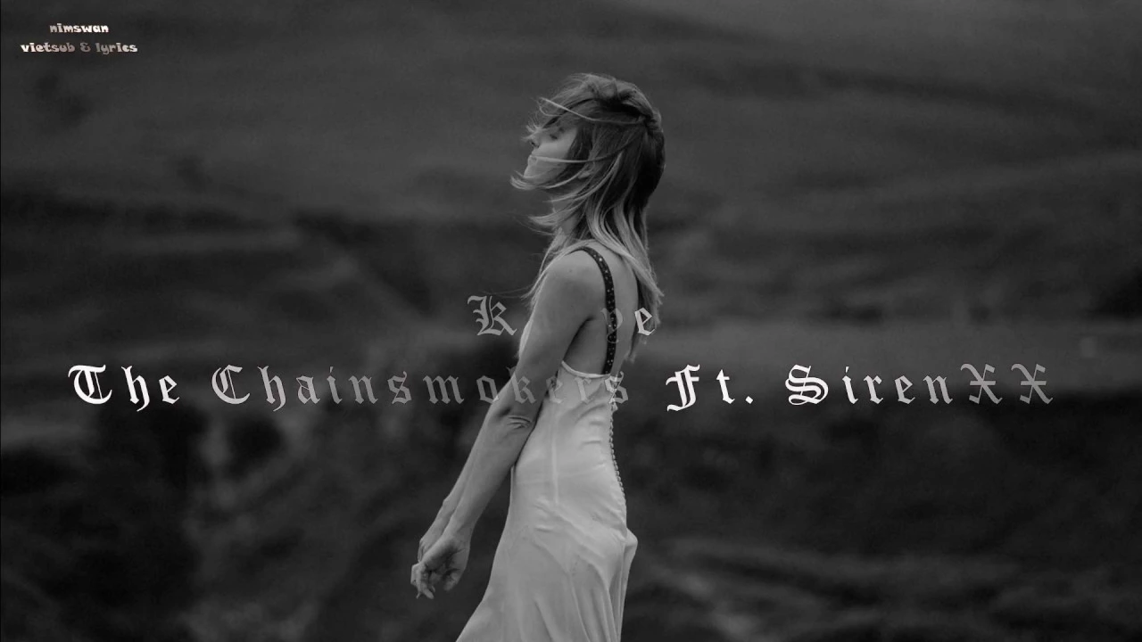 Kanye - The Chainsmokers (vietsub & lyrics)