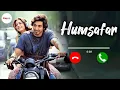 Saiyaara Humsafar Ringtone Download Link