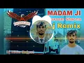 Lagu MADAM JI Masoom Sharma | Haryana Remix | dj remix......