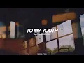 Download Lagu To My Youth (English) Lyrics | BOL4