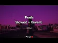 PRADA |Jass Manak | [Slowed+Reverb] -  Satti Dhillon | Panjabi Lofi Song | 10 PM LOFi