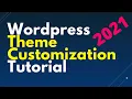 Wordpress Theme Customization Tutorial