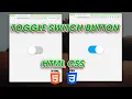 Toggle Button Using HTML CSS CSS Toggle Switch
