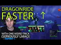 Dragonride FASTER with this Trick