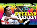 Download Lagu KARAOKE TARLING | KETELAK BUWUAN | Dipopulerkan: EMEK ARYANTO