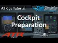 ATR 72 42 Tutorial 1 Cockpit Preparation Real Airline Pilot
