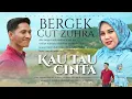 Bergek Feat Cut Zuhra - Kau Tau Cinta [ Official MV ]