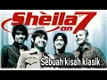 Download Lagu Sheila on 7 Sebuah Kisah Klasik untuk masa depan || ( Lyrics ) Nostalgia 2000