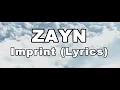 Download Lagu ZAYN  - Imprint (Lyrics)