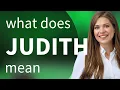Judith JUDITH definition