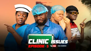 CLINIC ISSUES EPISODE 3 COMEDY SERIES