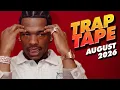 New Rap Songs 2026 Mix August Trap Tape New Hip Hop 2026 Mixtape DJ Noize