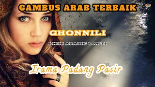 lirik lagu arab ghannili dan artinya lagu gambus arab terbaik