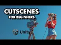 Cut Scenes in Unity for Beginners