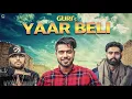 Yaar Beli : Guri | Ft. Deep Jandu | Parmish Verma | Latest Punjabi Songs | Geet MP3 #Guri #deepjandu