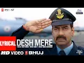 Download Lagu DESH MERE (Lyrical) | Bhuj: The Pride Of India| Ajay D, Sanjay D | Arijit Singh | Arko, Manoj M