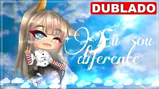 eu sou diferente mini filme dublado gacha life