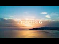 Proverbs 6 ESV Scripture Reading HearBelieve com