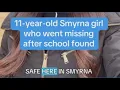 11-year-old Smyrna girl who went missing after school found safe