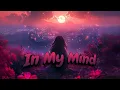 Download Lagu Lyn Lapid - In My Mind (Lyrics)