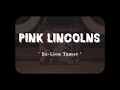 PINK LINCOLNS - ' Ex-Lion Tamer ' [Sumo Fumes 2]