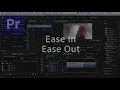 How to Add Ease in and Ease Out in Premiere Pro CC 2020