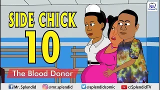 side chick part10 the blood donor